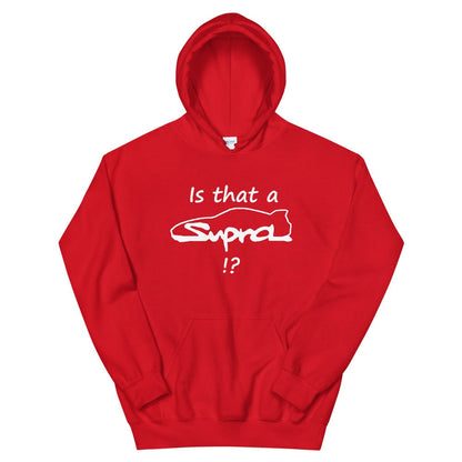 Is That A Supra!? Hoodie