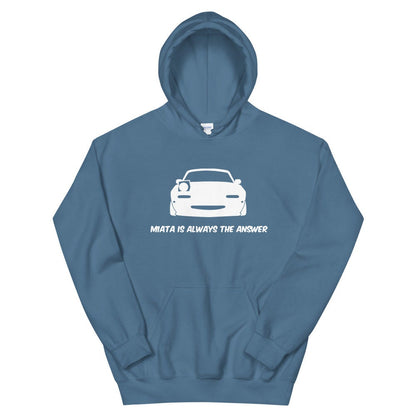 Miata Is Always The Answer Hoodie