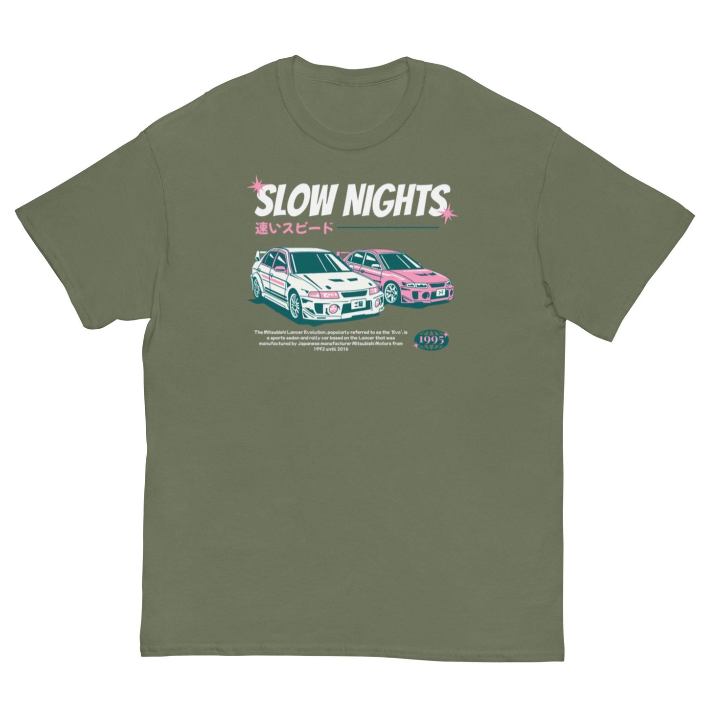 Mitsubishi EVO "Slow Nights - Fast Speeds" JDM T-Shirt